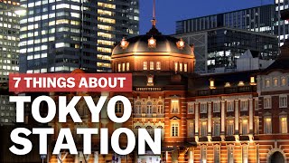 7 Things to know about Tokyo Station  japanguidecom [upl. by Edas]