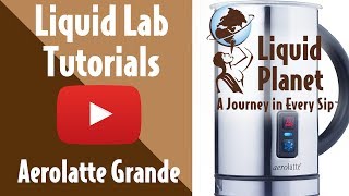 Liquid Lab  Aerolatte Grande Milk Frother [upl. by Trstram811]