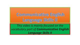 Communicative English Language Skills II vocabulary part one [upl. by Seravart]